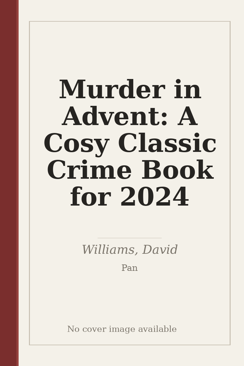 Murder in Advent: A Cosy Classic Crime Book for 2024 - no cover image available