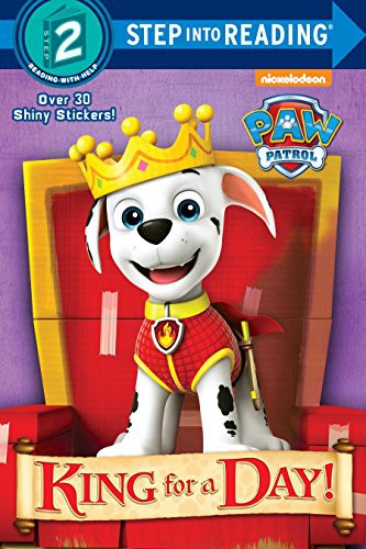 King for a Day! (Paw Patrol) (Step Into Reading)