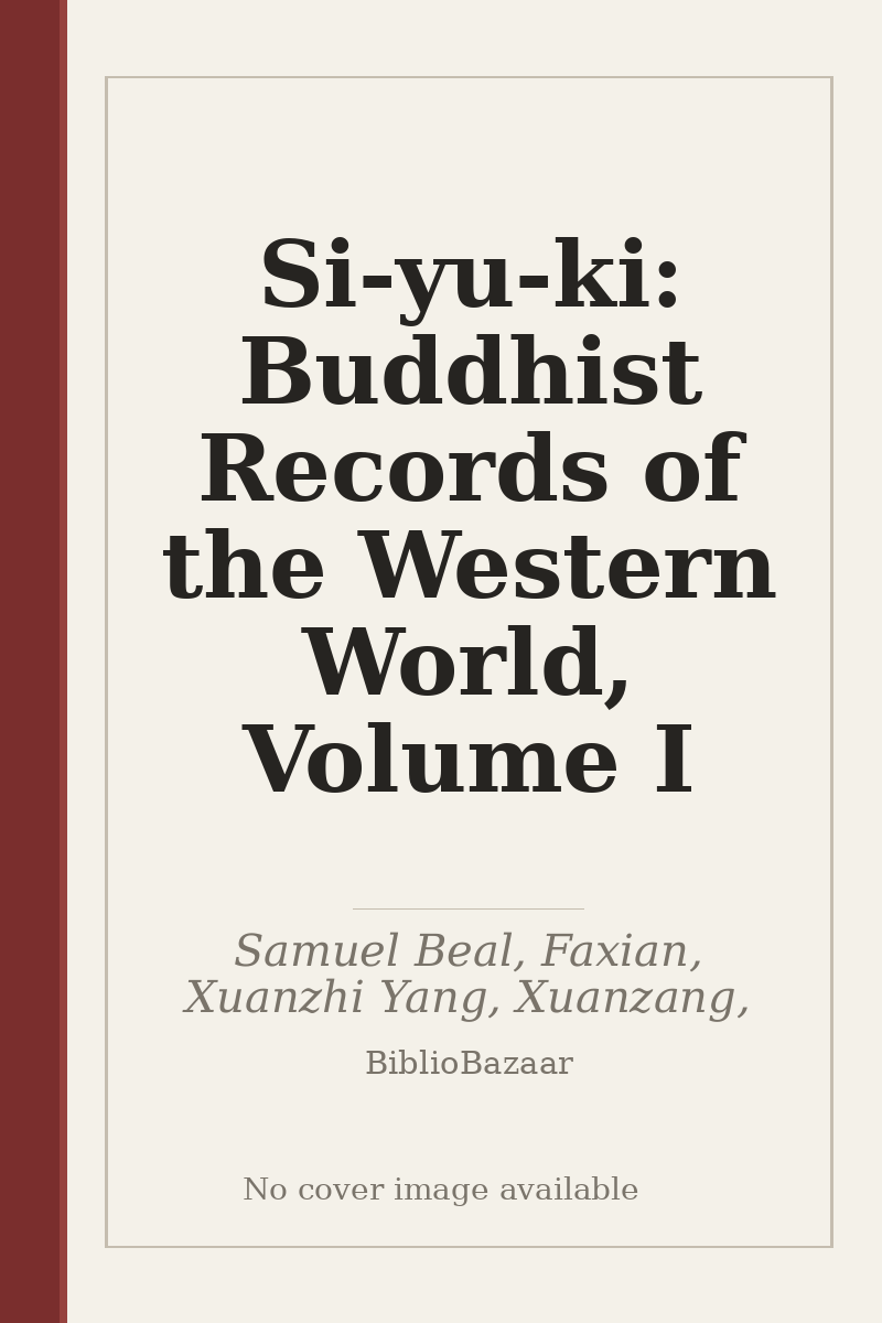 Si-yu-ki: Buddhist Records of the Western World, Volume I - no cover image available