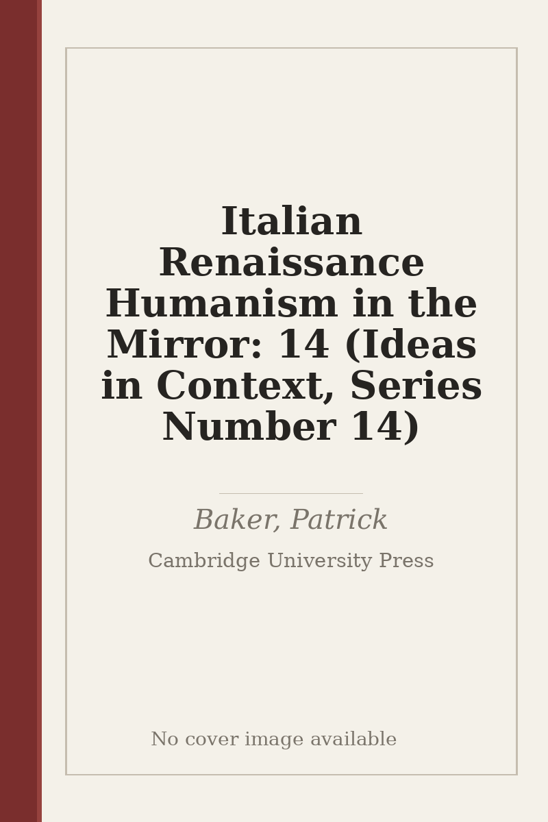 Italian Renaissance Humanism in the Mirror: 14 (Ideas in Context, Series Number 14) - no cover image available