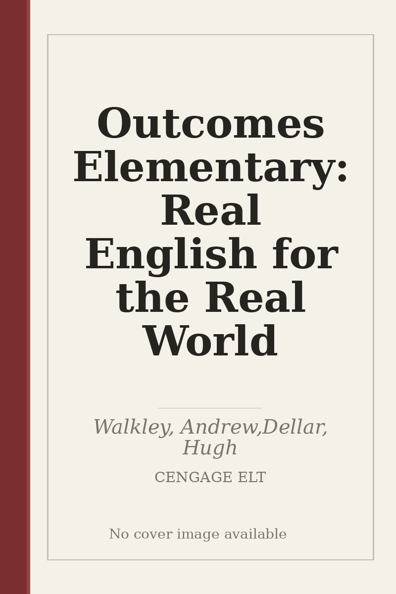 Outcomes Elementary: Real English for the Real World - no cover image available