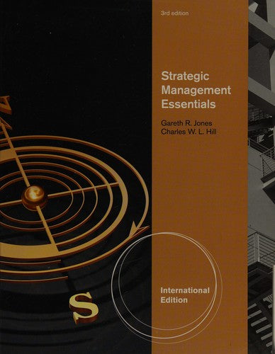 Strategic Management Essentials, International Edition