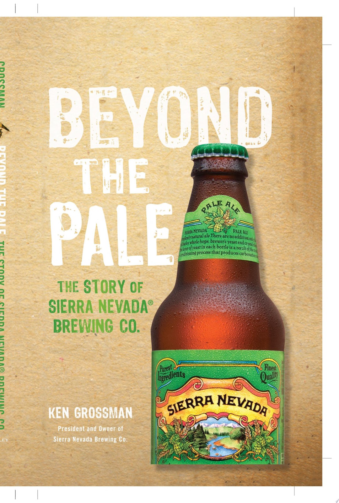 Beyond the Pale: The Story of Sierra Nevada Brewing Co.