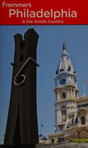 Frommer's® Philadelphia and the Amish Country (Frommer's Complete Guides)