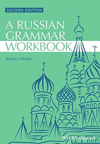 Russian Grammar Workbook, 2nd Edition: 6 (Blackwell Reference Grammars)