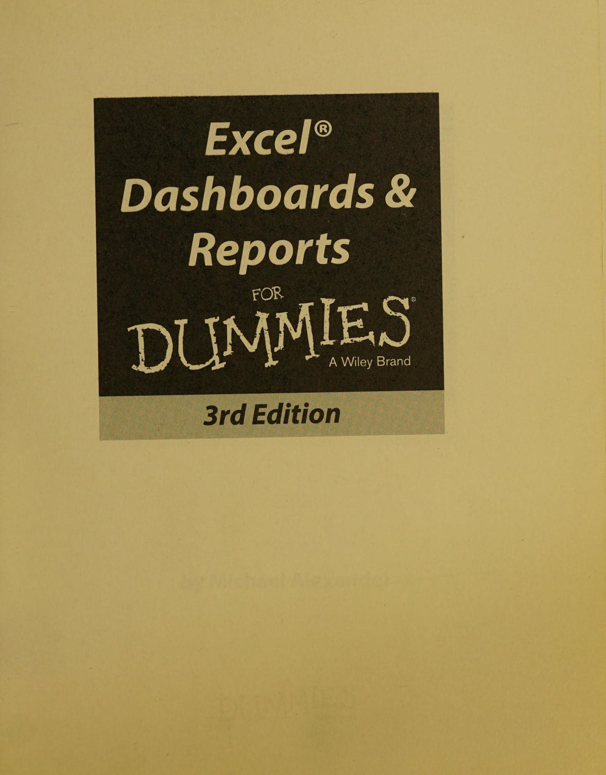 Excel Dashboards and Reports for Dummies, 3rd Edition