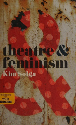Theatre and Feminism: 18