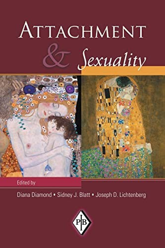 Attachment and Sexuality (Psychoanalytic Inquiry Book Series)
