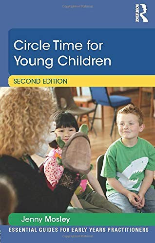 Circle Time for Young Children (Essential Guides for Early Years Practitioners)