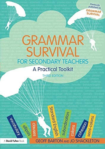 Grammar Survival for Secondary Teachers: A Practical Toolkit