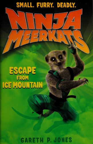 Escape from Ice Mountain (Ninja Meerkats, 3)