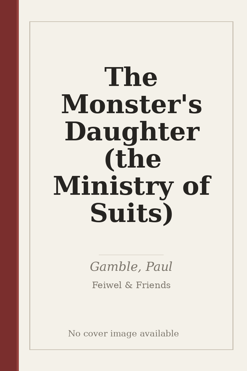 The Monster's Daughter (the Ministry of Suits) - no cover image available