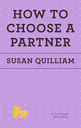 How to Choose a Partner (School of Life)