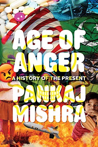 Age of Anger: A History of the Present