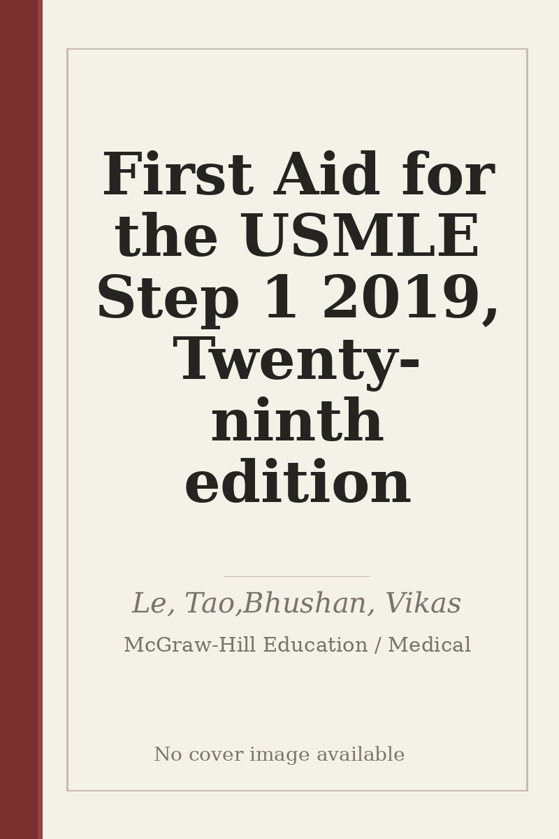 First Aid for the USMLE Step 1 2019, Twenty-ninth edition - no cover image available