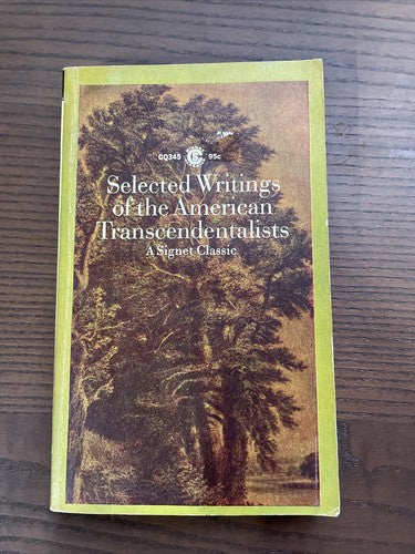 Selected Writings of the American Transcendentalist, 1966 (Edited by Hochfield)