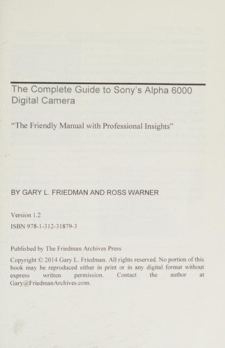 The Complete Guide to Sony's A6000 Camera (B&W edition)