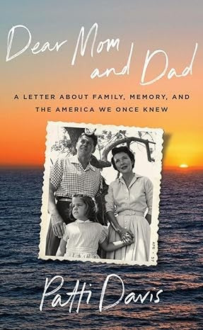 Dear Mom and Dad: A Letter About Family, Memory, and the America We Once Knew