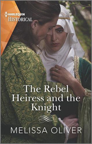 The Rebel Heiress and the Knight (Harlequin Historical)