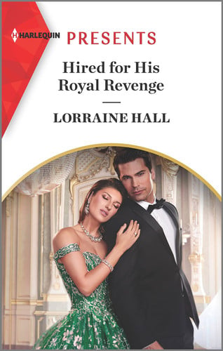 Hired for His Royal Revenge (Harlequin Presents: Secrets of the Kalyva Crown, 4104)