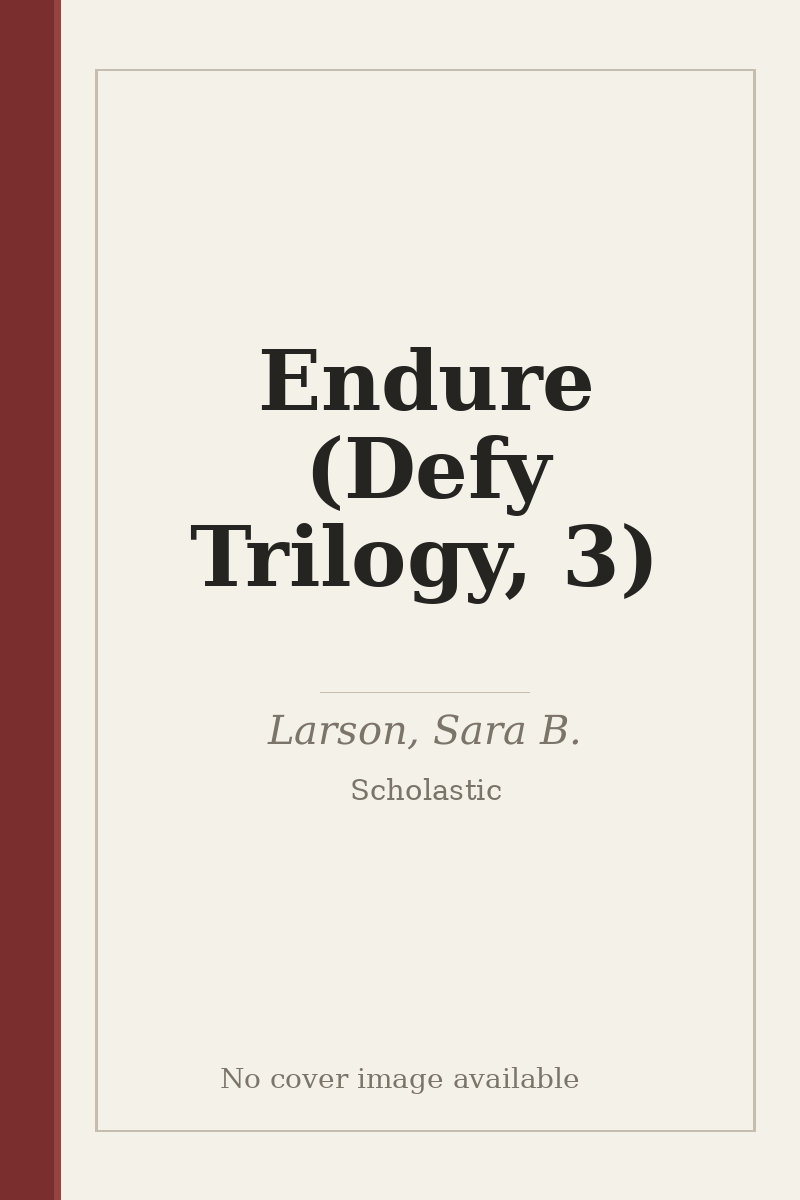 Endure (Defy Trilogy, 3) - no cover image available