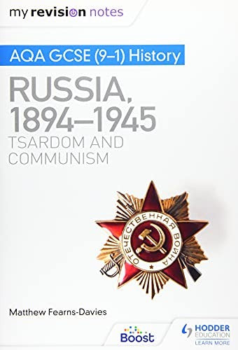 My Revision Notes: AQA GCSE (9–1) History: Russia, 1894–1945: Tsardom and communism