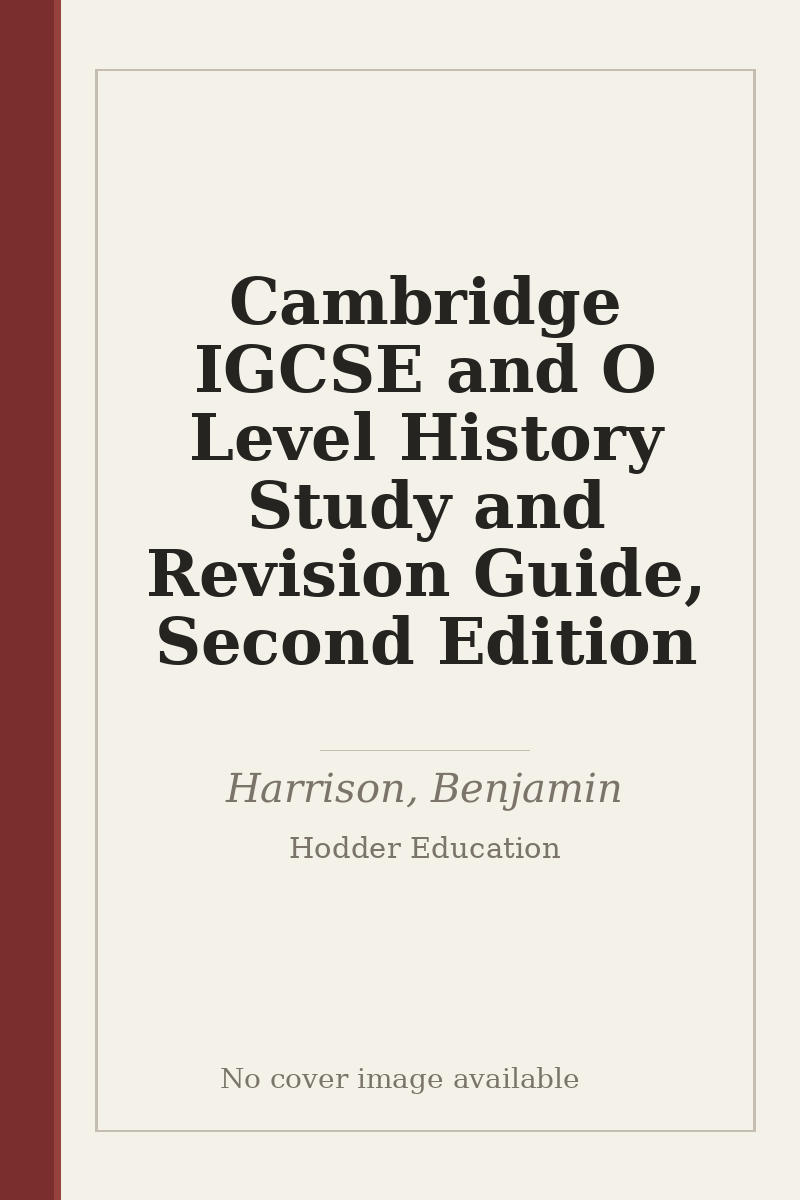 Cambridge IGCSE and O Level History Study and Revision Guide, Second Edition - no cover image available