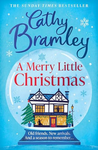 A Merry Little Christmas: The most heart-warming, joyful and cosy small-town romance book to curl up with this Christmas (The Merry Series)