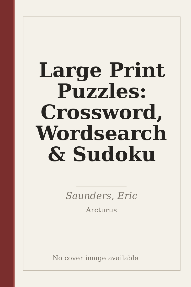 Large Print Puzzles: Crossword, Wordsearch & Sudoku - no cover image available