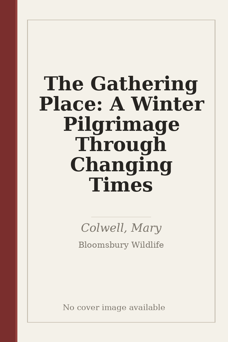 The Gathering Place: A Winter Pilgrimage Through Changing Times - no cover image available