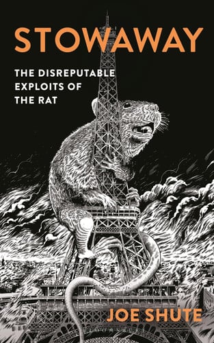 Stowaway: The Disreputable Exploits of the Rat – A NEW SCIENTIST NON-FICTION BOOK OF THE YEAR