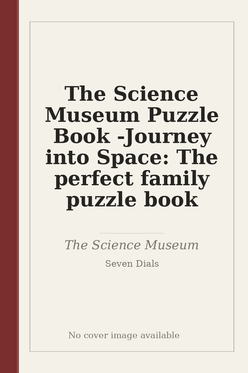 The Science Museum Puzzle Book - Journey into Space: The perfect family puzzle book - no cover image available