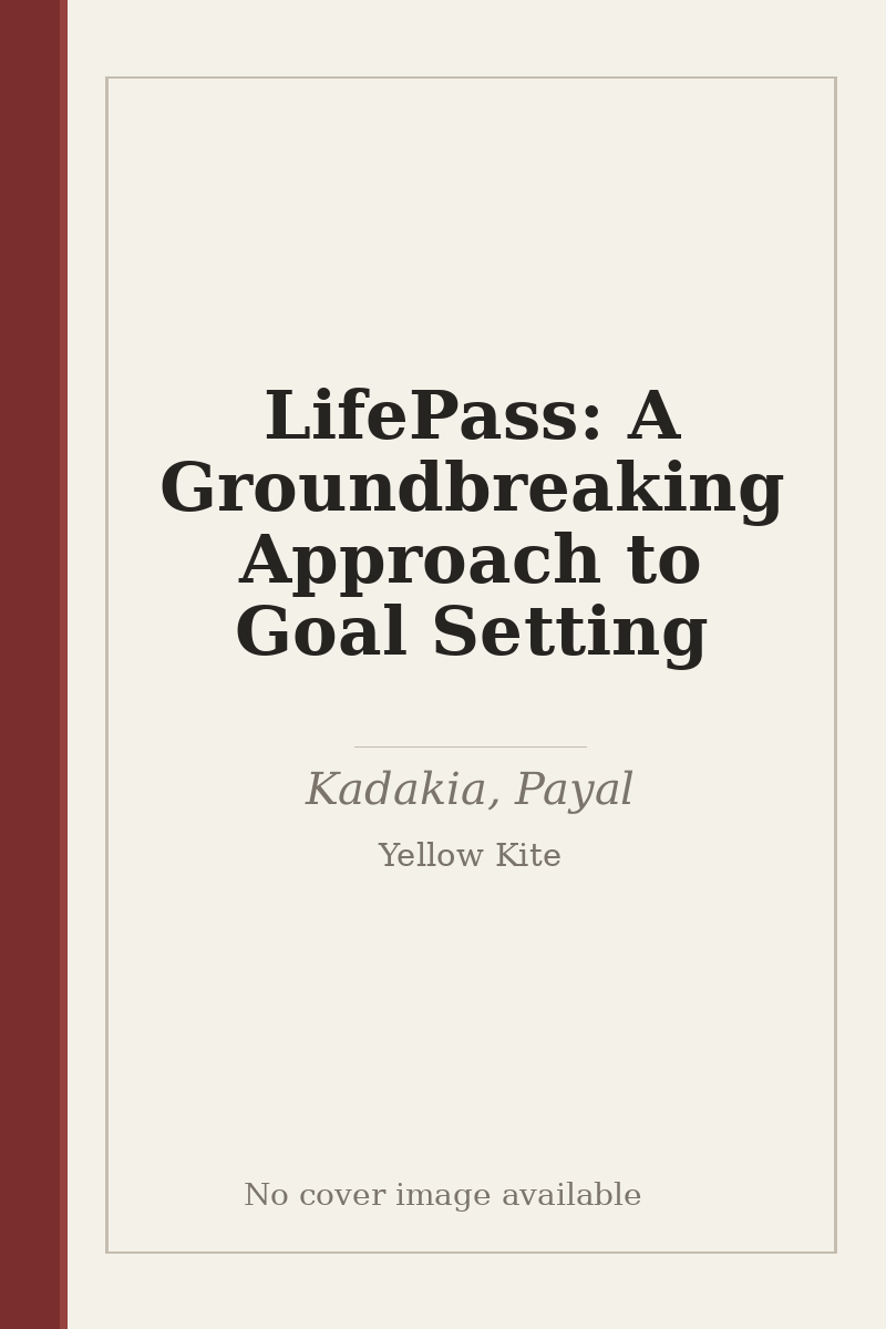 LifePass: A Groundbreaking Approach to Goal Setting - no cover image available