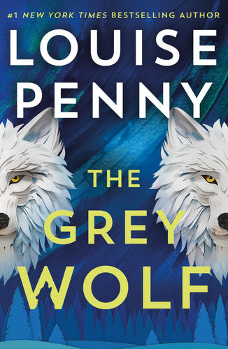The Grey Wolf: The Three Pines community is under threat in this spectacular thriller, selected for The Queen's Reading Room book club 2026 (Chief Inspector Gamache)