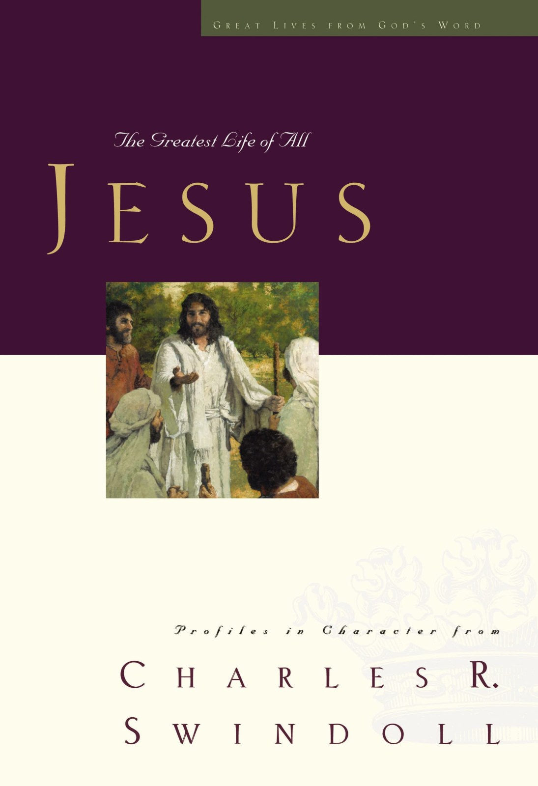 Jesus: The Greatest Life of All: 09 (Great Lives Series)