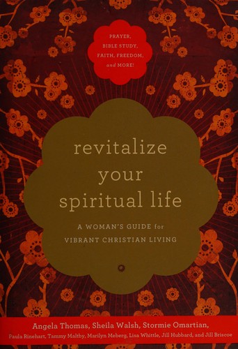 Revitalize Your Spiritual Life: A Woman's Guide for Vibrant Christian Living