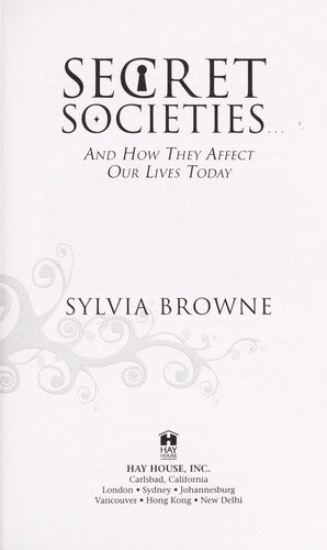 Secret Societies...and How They Affect Our Lives Today