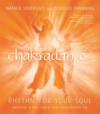 Chakradance: Rhythm For Your Soul