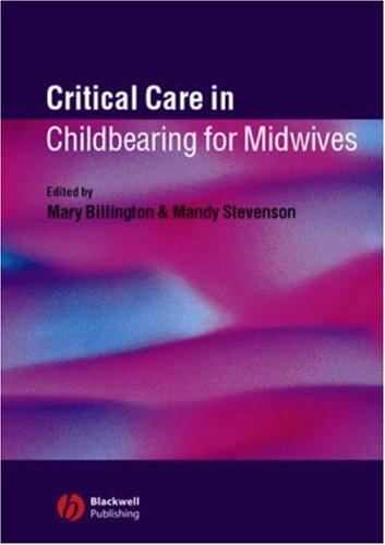 Critical Care in Childbearing for Midwives