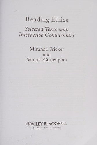Reading Ethics: Selected Texts with Interactive Commentary: 7 (Reading Philosophy)