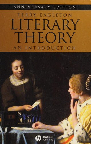 Literary Theory: An Introduction, 2nd Revised Edition, Anniversary Edition