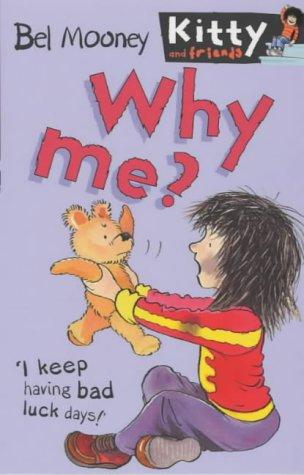 Why Me?: No. 9 (Kitty & Friends S.)