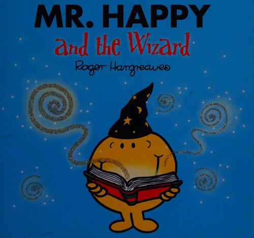 Mr. Happy and the Wizard (Mr. Men & Little Miss Magic)