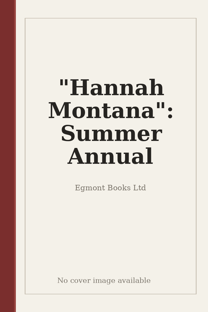 "Hannah Montana": Summer Annual - no cover image available