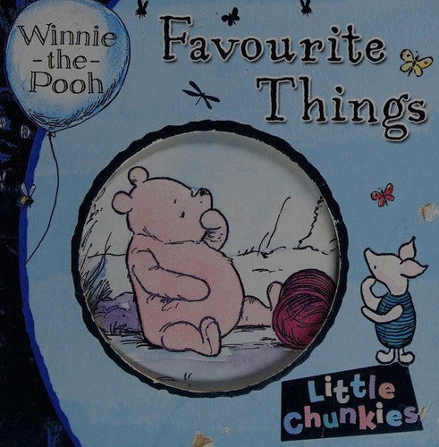Winnie-the-Pooh Favourite Things (Little Chunkies)