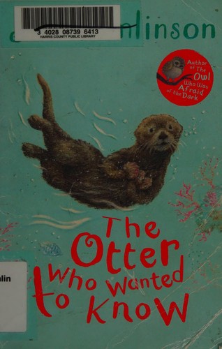 The Otter Who Wanted to Know (Jill Tomlinson's Favourite Animal Tales)