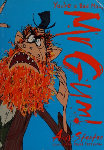 You're a Bad Man Mr. Gum!: Tom Fletcher Book Club 2017 title