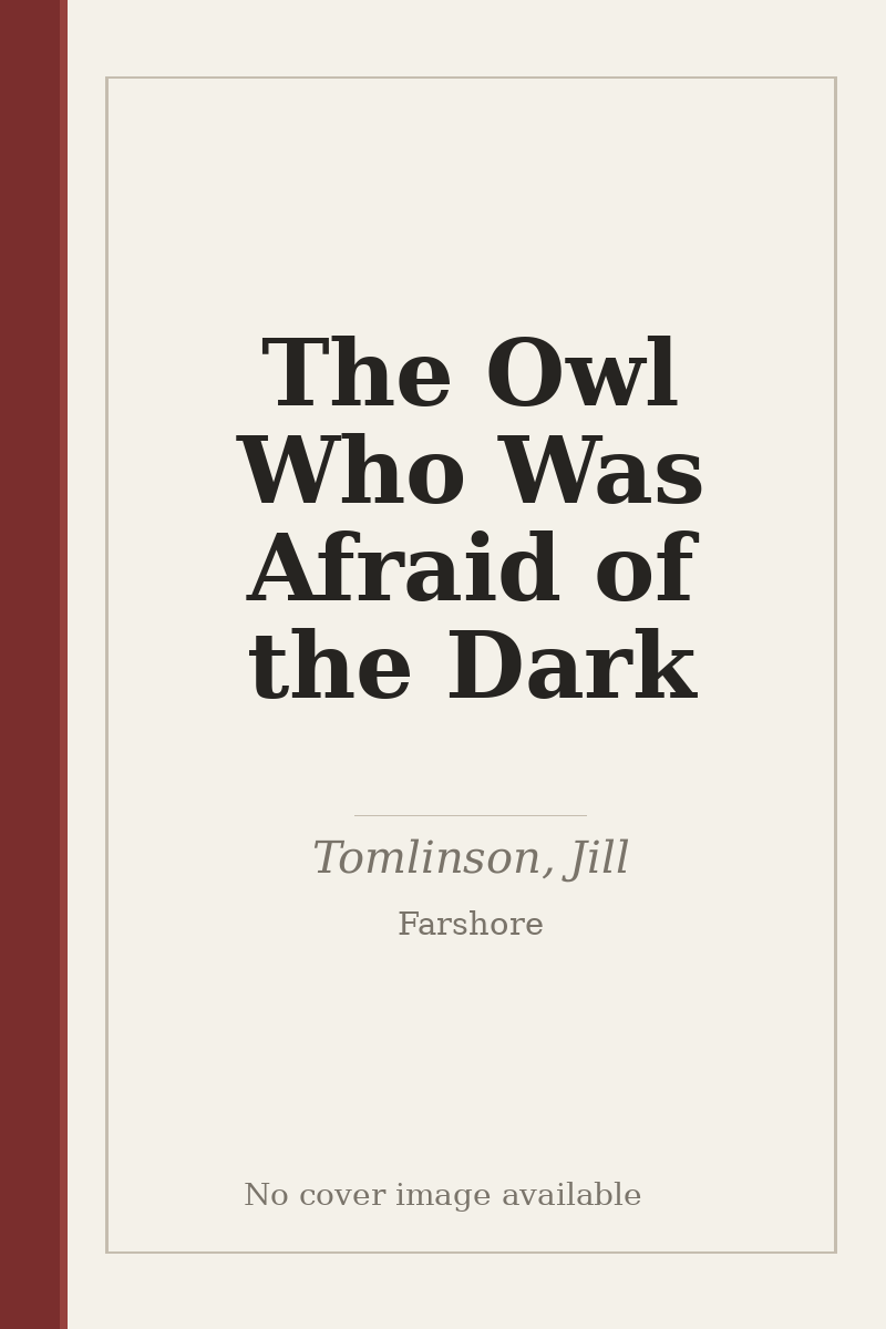 The Owl Who Was Afraid of the Dark - no cover image available
