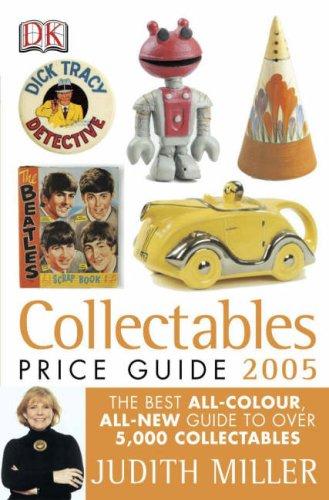 Collectables Price Guide 2005 (Judith Miller's Price Guides Series)