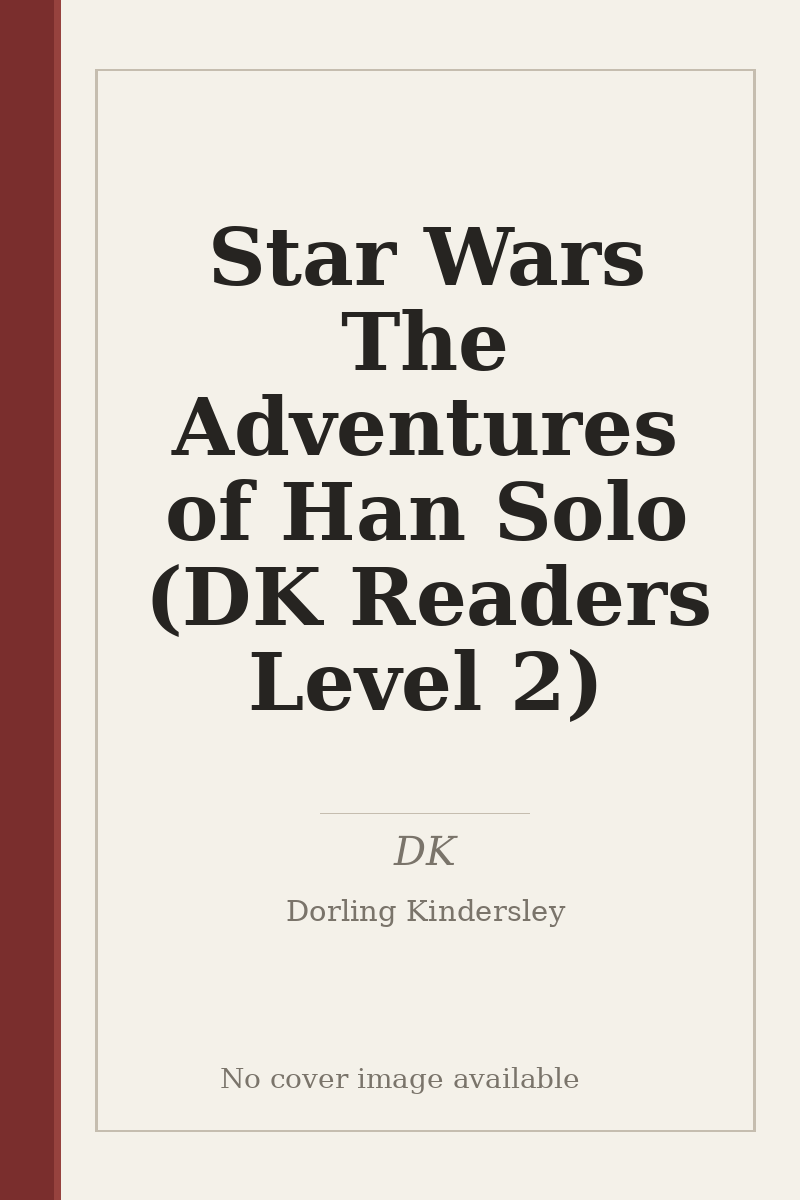 Star Wars The Adventures of Han Solo (DK Readers Level 2) - no cover image available